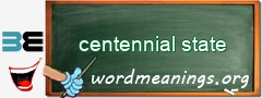 WordMeaning blackboard for centennial state